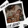 Reekay Eat - I'm Good - Single